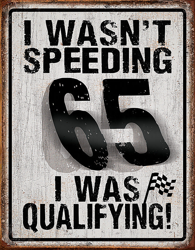 Tin Signs I Wasn't Speeding - outdoor gear storage - image 1