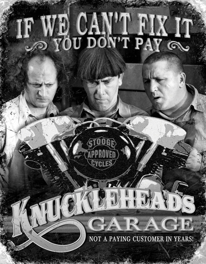 Tin Signs Stooges Knuckleheads Garage 1687