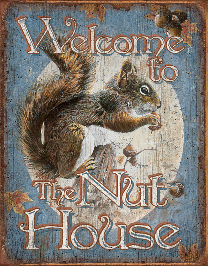 Tin Signs Nut House Welcome 1824
