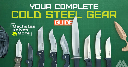 Your Complete Cold Steel Gear Guide – Knives, Machetes & More