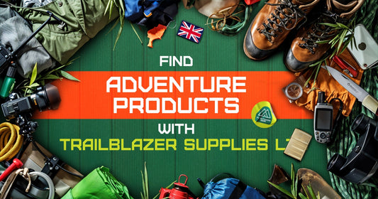 Discover Your Next Thrill: Finding Adventure Products with Trailblazer Supplies Ltd