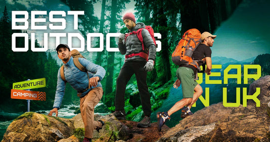 Best Outdoors Gear UK: Top Picks for Camping, Hiking & Survival