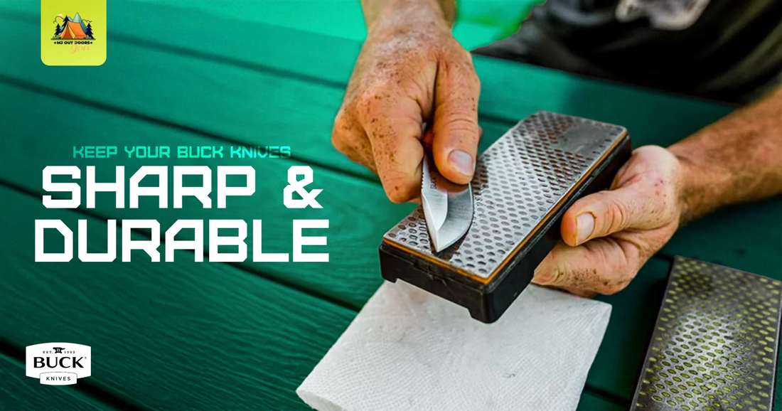 How to Keep Your Buck Knives Sharp and Durable for Long-Term Use
