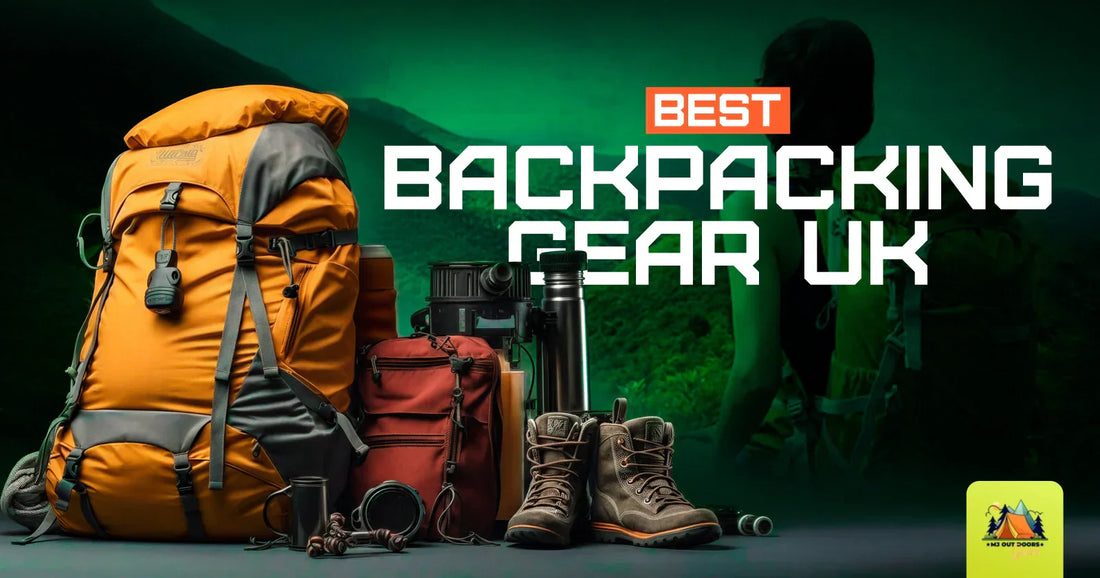 Best Backpacking Gear UK: Lightweight Equipment for Travel & Trekking