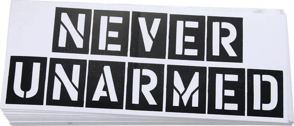 Never Unarmed