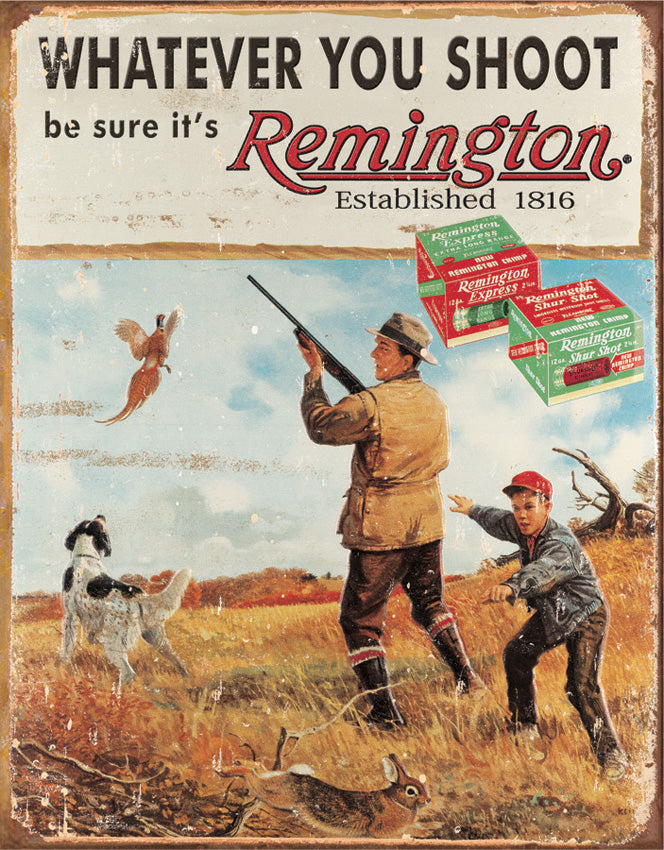 Tin Signs Remington Whatever You Shoot 1412