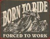 Tin Signs Born To Ride 1885