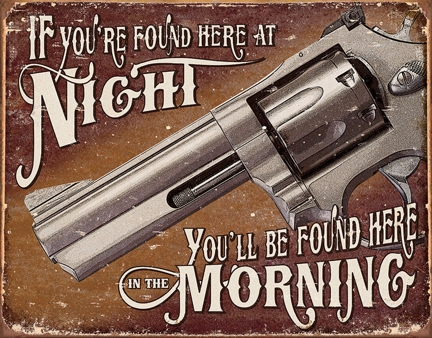 Tin Signs If Youre Found Here At Night 1951
