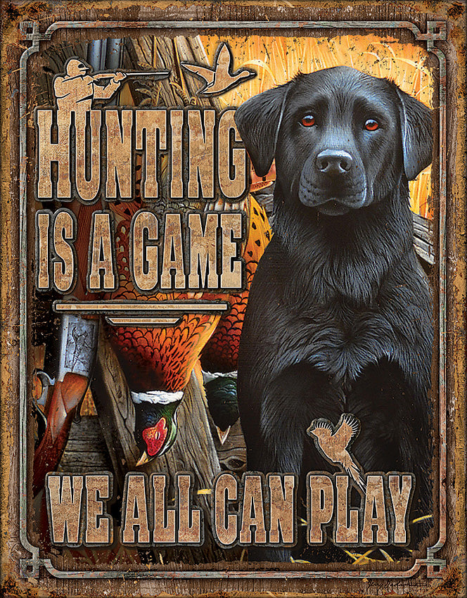 Tin Signs Hunting Is A Game 2214